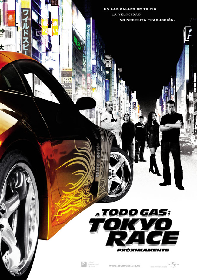 A TODO GAS TOKYO DRIFT - The Fast And The Furious Tokyo Drift -  2006