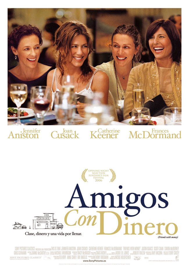 AMIGOS CON DINERO - Friends With Money - 2006