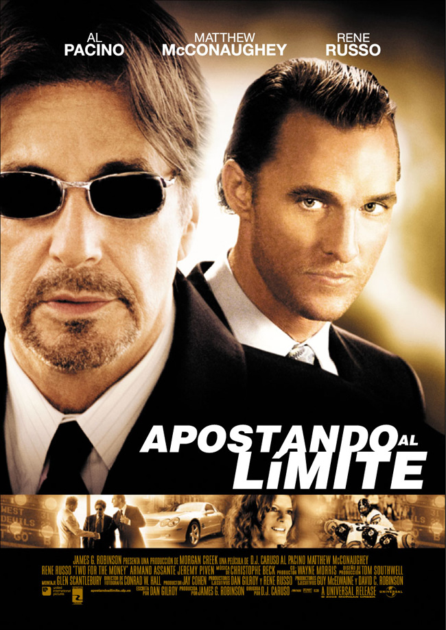 APOSTANDO AL LIMITE - Two For The Money - 2005