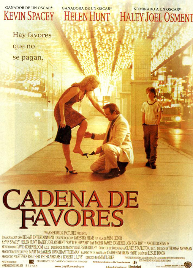 CADENA DE FAVORES - Pay it Foward - 2000