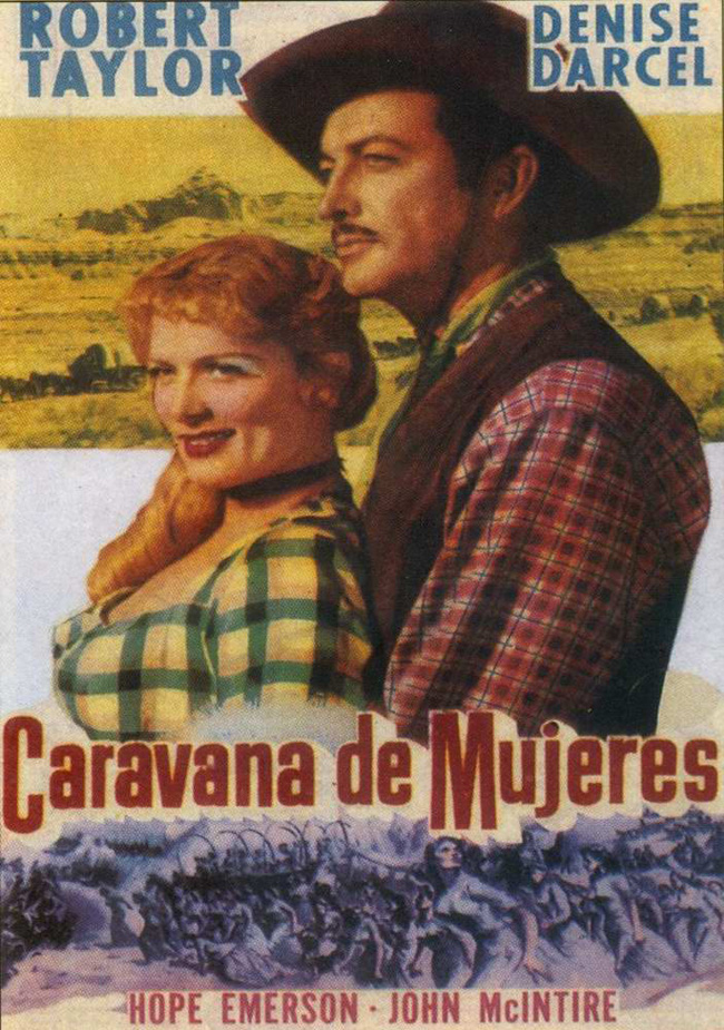 CARAVANA DE MUJERES - Westward the Women - 1951