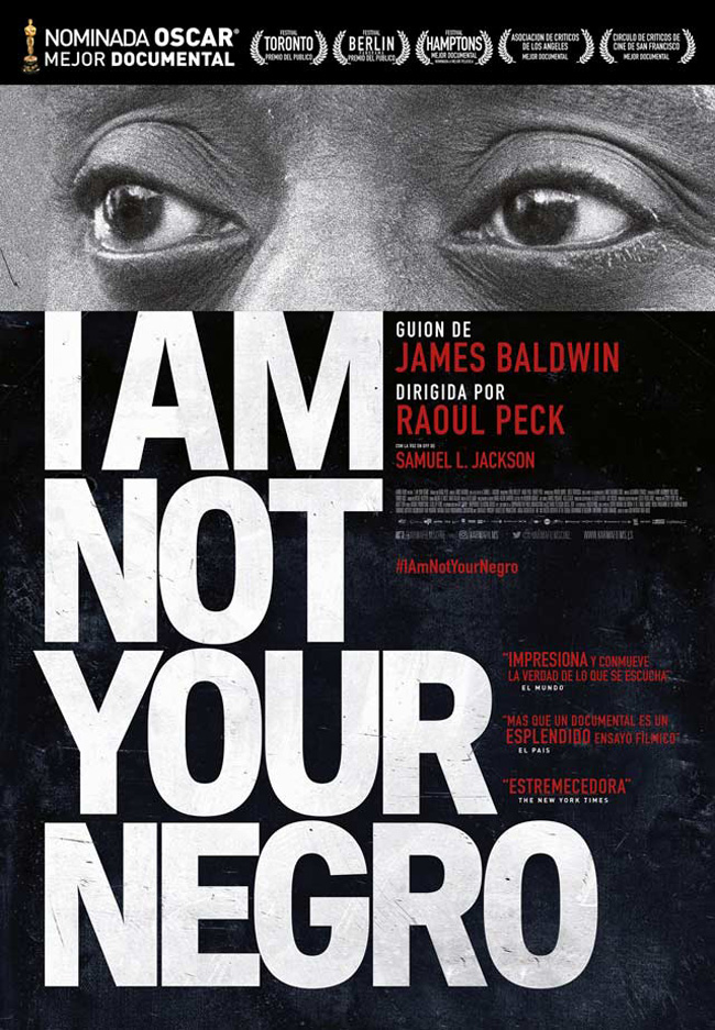 I AM NOT YOUR NEGRO - 2016