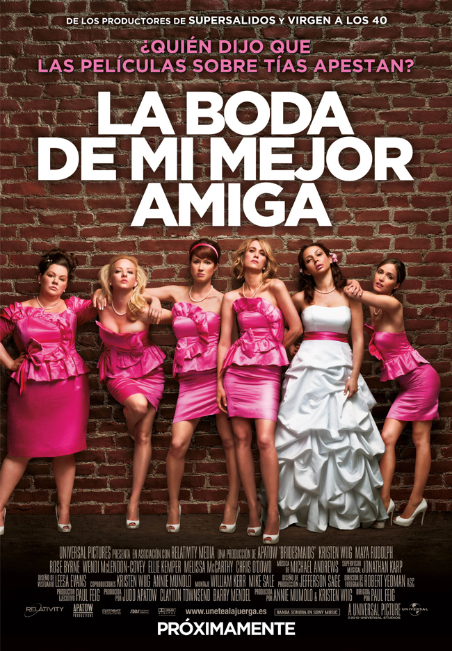LA BODA DE MI MEJOR AMIGA - Bridesmaids - 2011