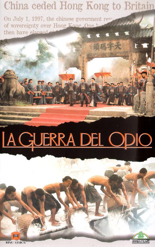 LA GUERRA DEL OPIO - The Opium War. Yapian Zhanzheng - 1997