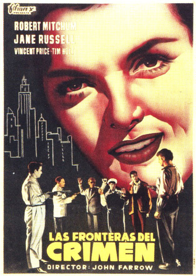 LAS FRONTERAS DEL CRIMEN - His Kind Of Woman - 1951
