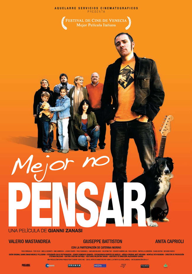 MEJOR NO PENSAR - Non pensarci - 2007