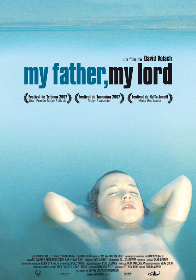 MY FATHER, MY LORD - 2007