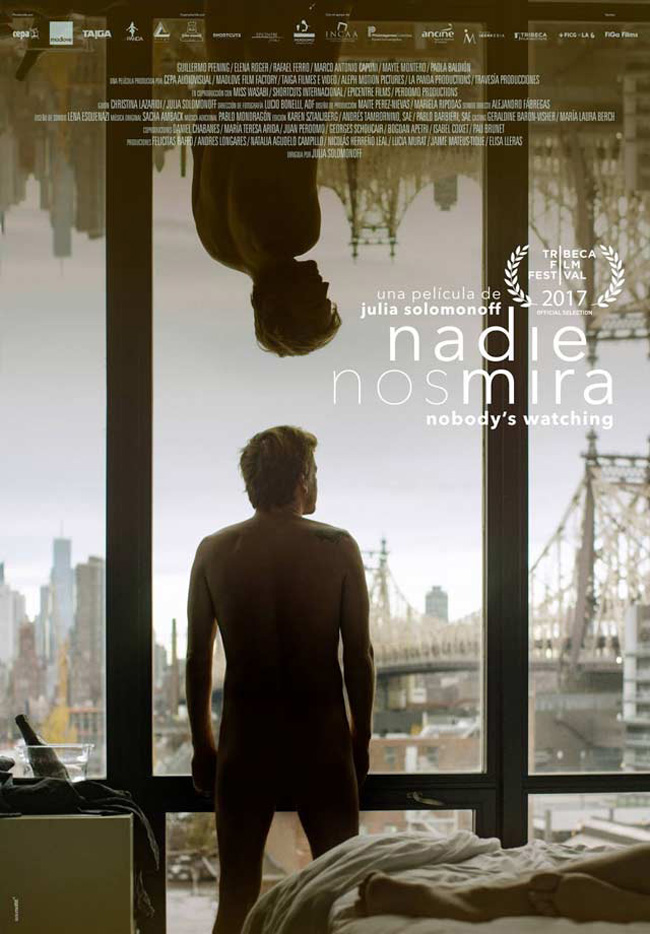 NADIE NOS MIRA - Nobody's watching - 2017