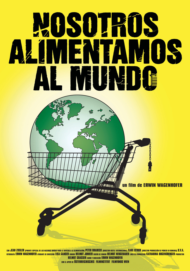 NOSOTROS ALIMENTAMOS AL MUNDO - We feed the world - 2005