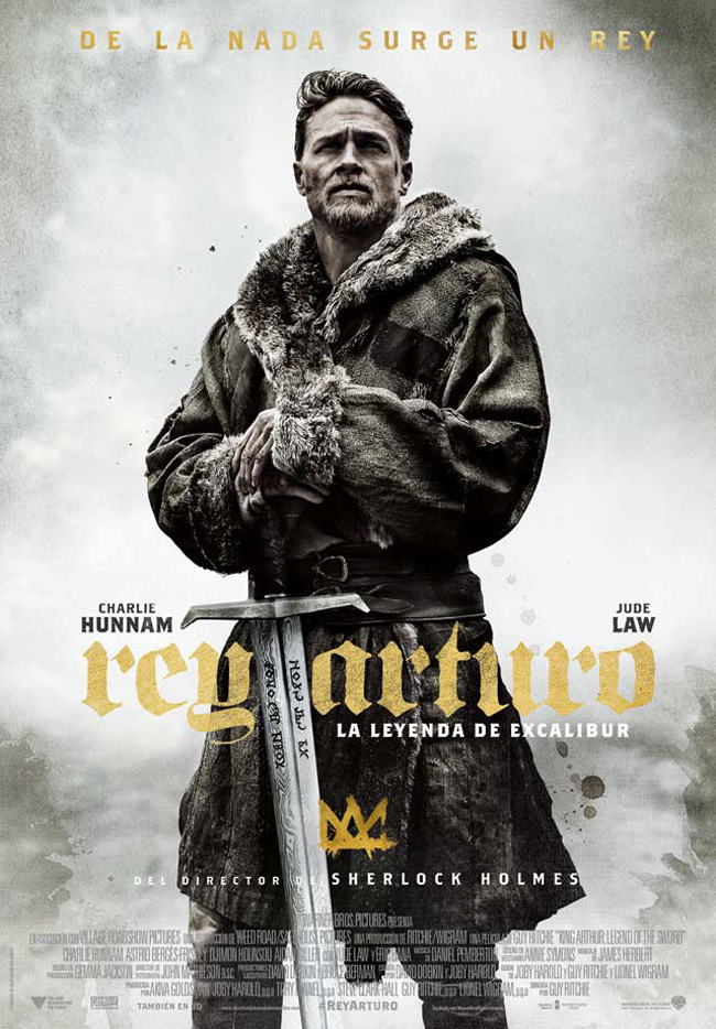 REY ARTURO, LA LEYENDA DE EXCALIBUR - King Arthur, Legend of the sword - 2017