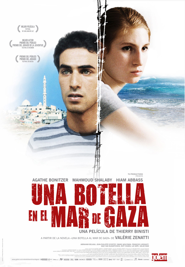 UNA BOTELLA EN EL MAR DE GAZA - Une bouteille a la mer  - 2011